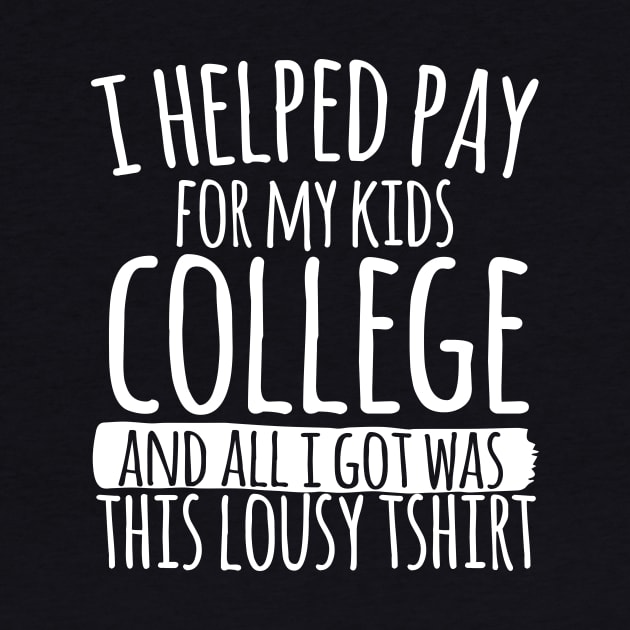 I Helped My Kids Pay For College by thingsandthings